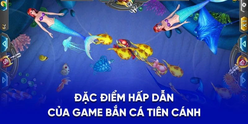 Bắn Cá Tiên Cánh - Game Săn Thưởng Đỉnh Cao Tại 78WIN 2 Đặc điểm hấp dẫn của game bắn cá tiên cánh